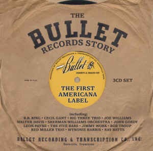 V.A. - Bullet Records Story :First Americana Label
